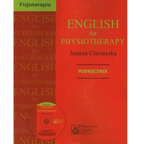 English for physioterapy. Podręcznik. Angielski dla fizjoterapeutów