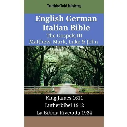 English German Italian Bible - The Gospels III - Matthew, Mark, Luke & John