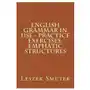 English Grammar in Use - Practice Exercises: Emphatic Structures Sklep on-line