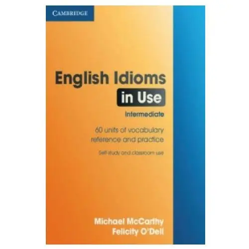 English idioms in use intermediate Cambridge university press