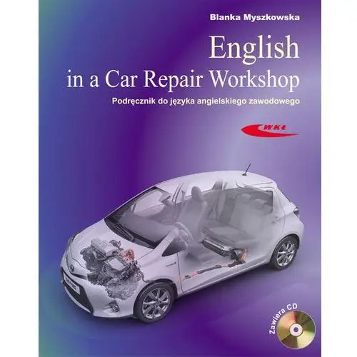 English in a car repair workshop. podręcznik do języka angielskiego zawodowego Wydawnictwa komunikacji i łączności wkł