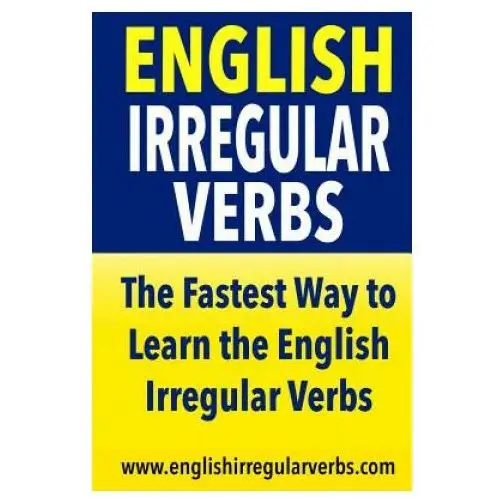 English irregular verbs: the fastest way to learn the english irregular verbs! Createspace independent publishing platform