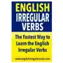 English irregular verbs: the fastest way to learn the english irregular verbs! Createspace independent publishing platform Sklep on-line