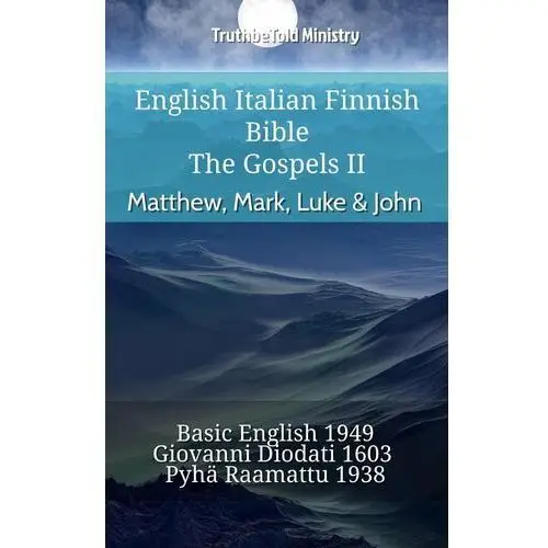 English Italian Finnish Bible - The Gospels II - Matthew, Mark, Luke & John