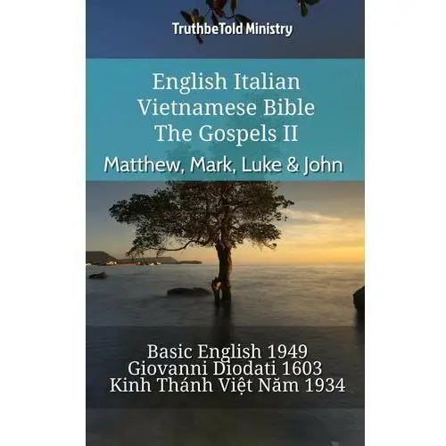 English Italian Vietnamese Bible - The Gospels II - Matthew, Mark, Luke & John