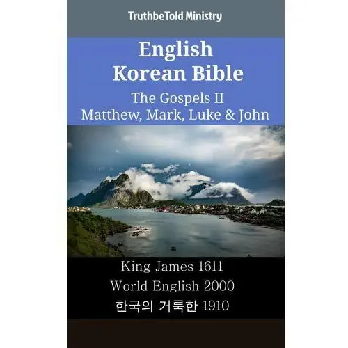 English Korean Bible - The Gospels II - Matthew, Mark, Luke & John