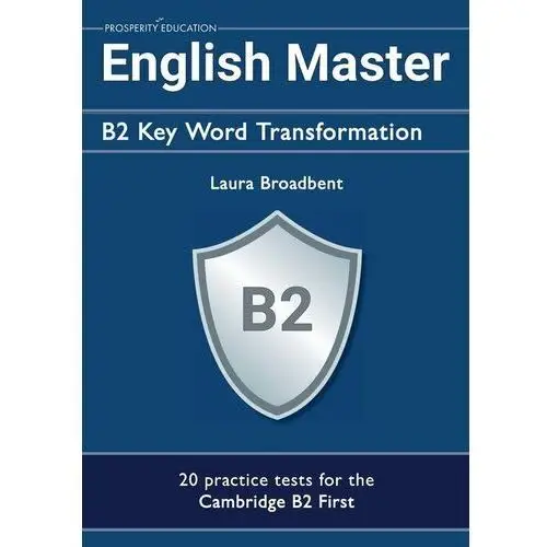 English Master B2 Key Word Transformation (20 practice tests for the Cambridge First)