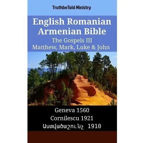 English Romanian Armenian Bible - The Gospels III - Matthew, Mark, Luke & John