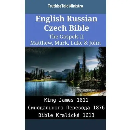 English Russian Czech Bible - The Gospels II - Matthew, Mark, Luke & John