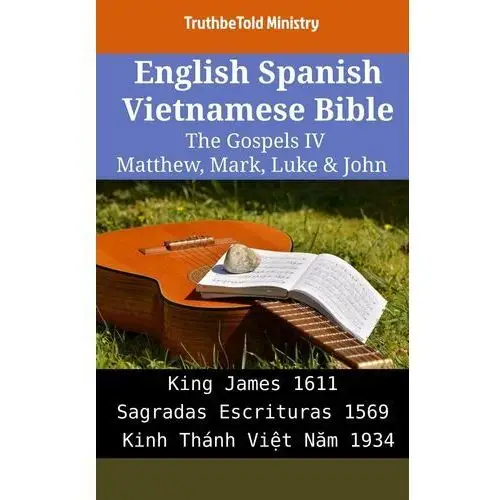 English Spanish Vietnamese Bible - The Gospels IV - Matthew, Mark, Luke & John