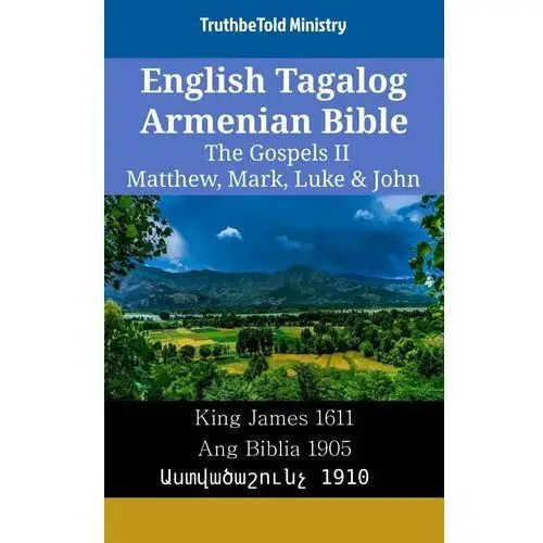 English Tagalog Armenian Bible - The Gospels II - Matthew, Mark, Luke & John