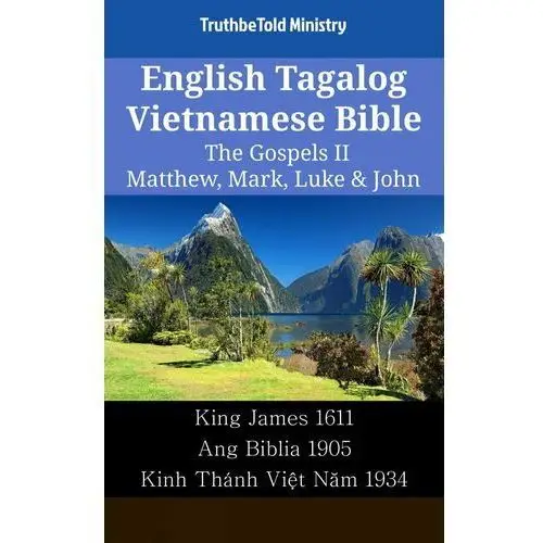 English Tagalog Vietnamese Bible - The Gospels 2 - Matthew, Mark, Luke & John
