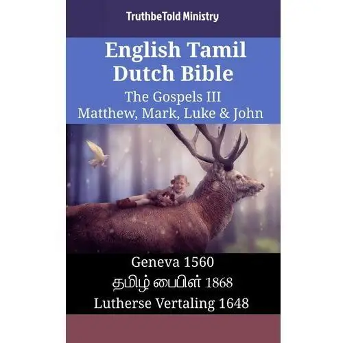 English Tamil Dutch Bible - The Gospels 3 - Matthew, Mark, Luke & John