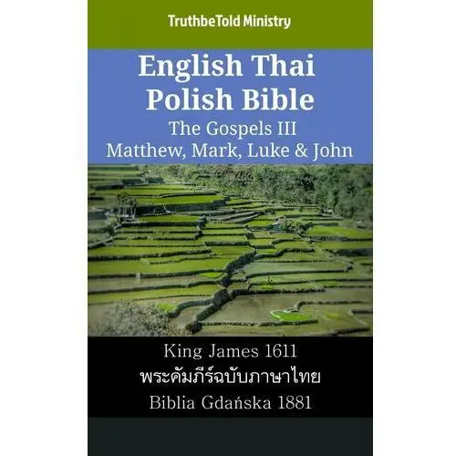 English Thai Polish Bible - The Gospels III - Matthew, Mark, Luke & John