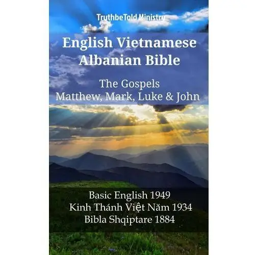 English Vietnamese Albanian Bible - The Gospels - Matthew, Mark, Luke & John