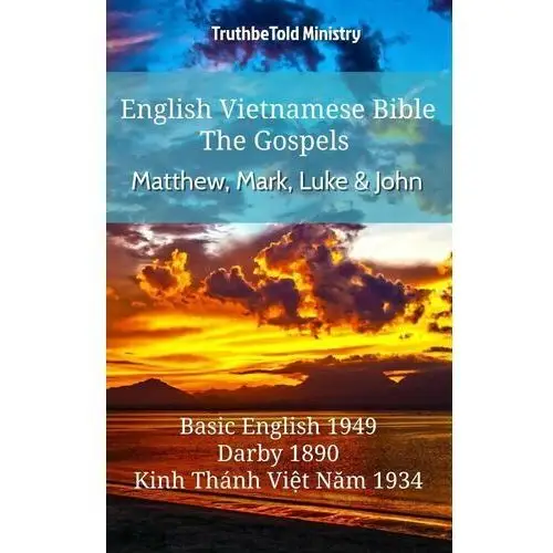 English Vietnamese Bible - The Gospels - Matthew, Mark, Luke and John
