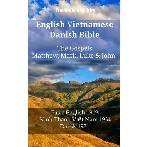 English Vietnamese Danish Bible - The Gospels - Matthew, Mark, Luke & John
