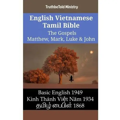 English Vietnamese Tamil Bible - The Gospels - Matthew, Mark, Luke & John