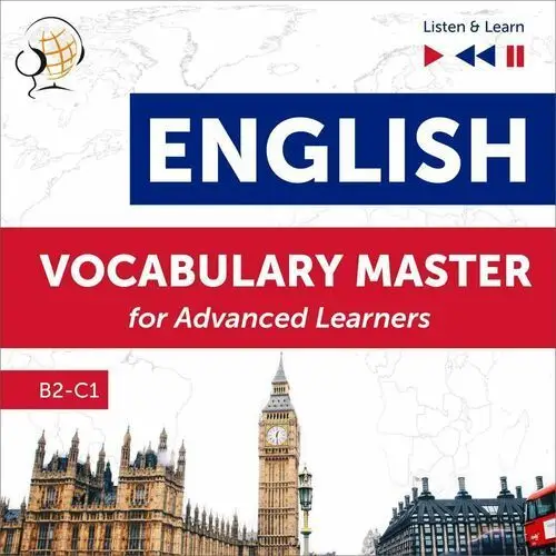 English Vocabulary Master for Advanced Learners. Level B2 – C1