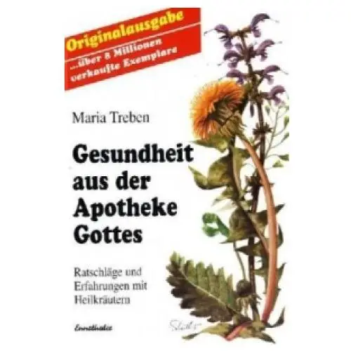 Gesundheit aus der Apotheke Gottes