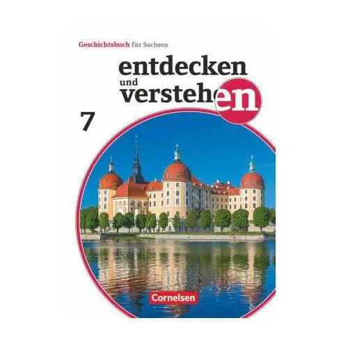 Entdecken und verstehen - Geschichtsbuch - Sachsen 2019 - 7. Schuljahr, Schülerbuch