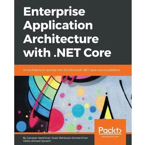 Enterprise Application Architecture with.NET Core
