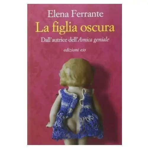 La figlia oscura E/o