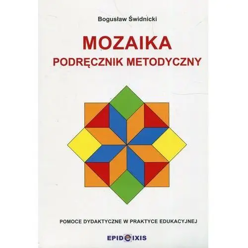 Epideixis Mozaika. podręcznik metodyczny do mozaiki