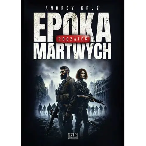 Epoka martwych. Początek