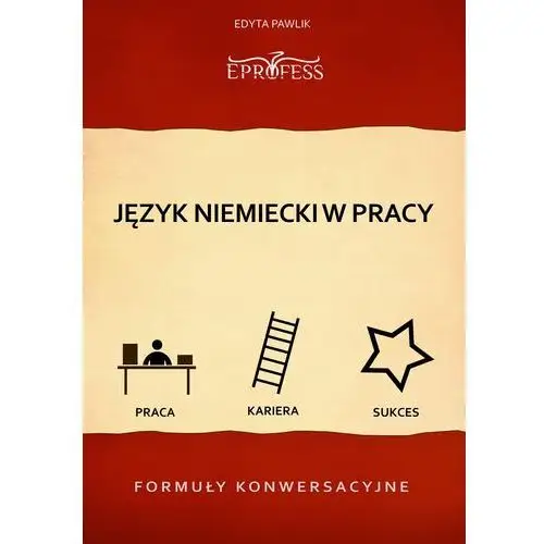 Język niemiecki w pracy - formuły konwersacyjne, AZ#355315B5EB/DL-ebwm/pdf