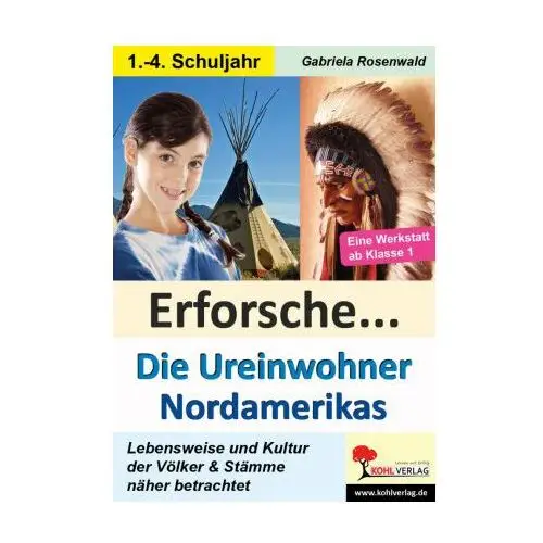 Erforsche... Die Ureinwohner Nordamerikas