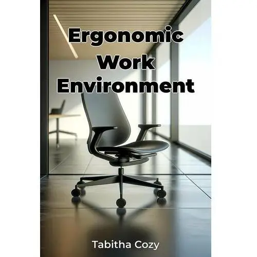 Ergonomic Work Environment - ebook EPUB