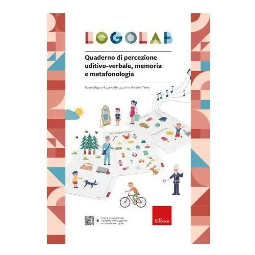 Logolab. quaderno di percezione uditivo-verbale, memoria e metafonologia Erickson