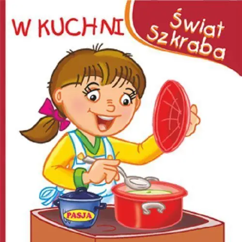 świat szkraba. w kuchni