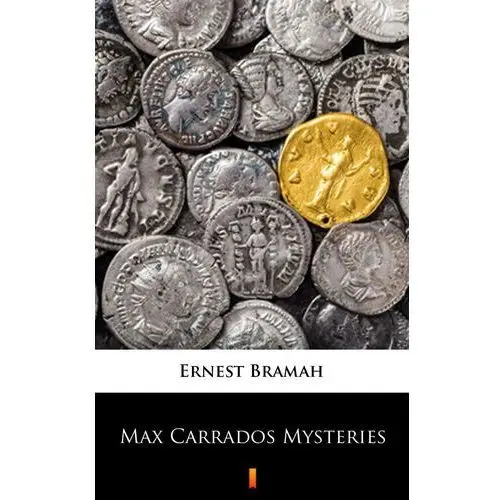 Ernest bramah Max carrados mysteries