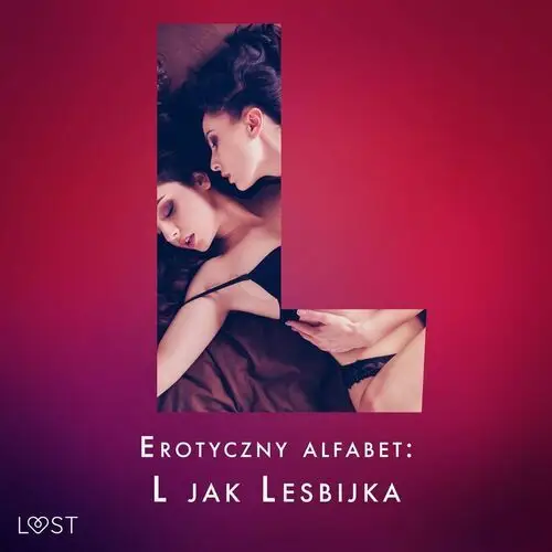 Erotyczny alfabet. L jak Lesbijka