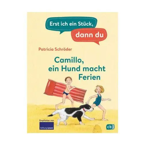 Erst ich ein Stück, dann du - Camillo - ein Hund macht Ferien