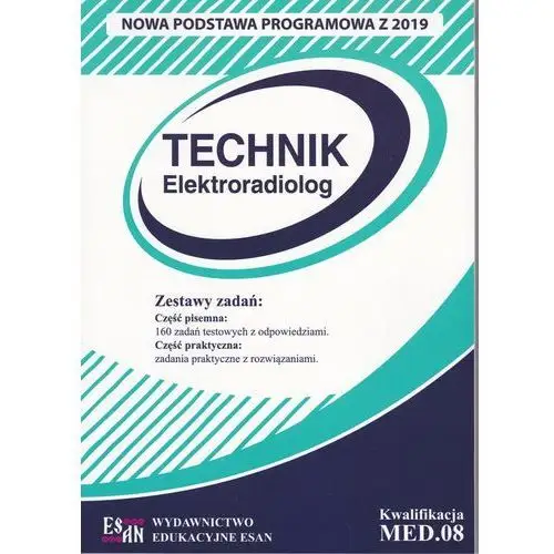 Technik elektoradiolog. kwalifikacja med.08 Esan