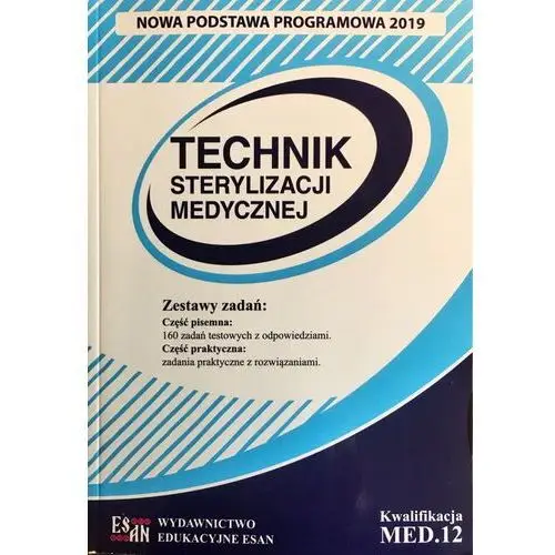 Technik sterylizacji med. kwalifikacja med.12 npp Esan