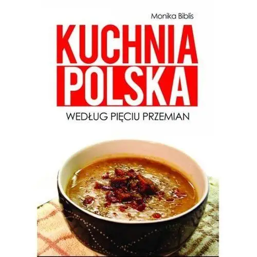 Escapemagazine Kuchnia polska według pięciu przemian