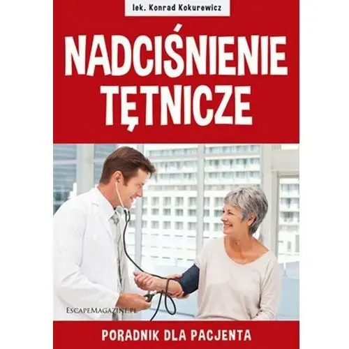 Nadciśnienie tętnicze Poradnik dla Pacjenta