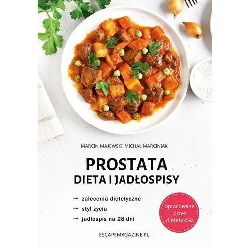 Prostata Dieta i jadłospisy - Majewski Marcin, Marciniak Michał - książka