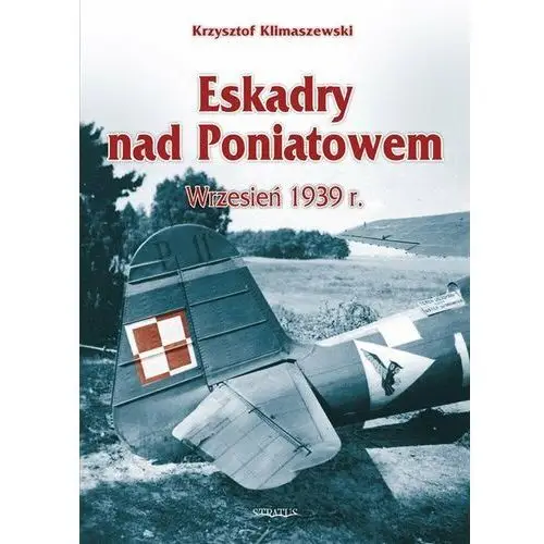 Eskadry nad Poniatowem, wrzesień 1939 r