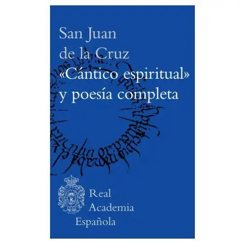 "CANTICO ESPIRITUAL" Y POESIA COMPLETA