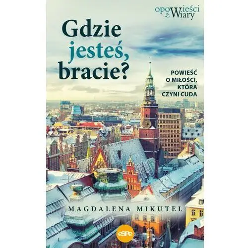 Espe Gdzie jesteś bracie?