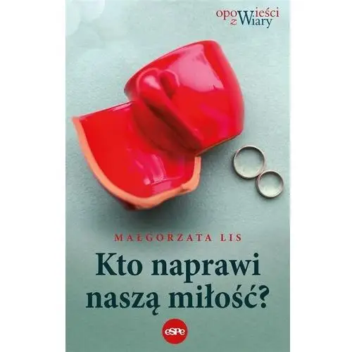 Espe Kto naprawi naszą miłość