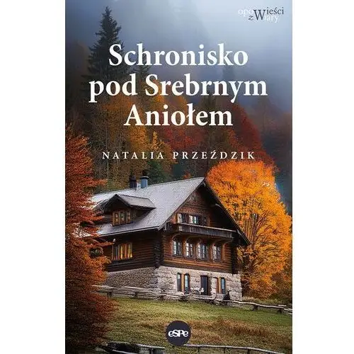 Espe Schronisko pod srebrnym aniołem