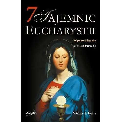 7 tajemnic Eucharystii wyd. 2024