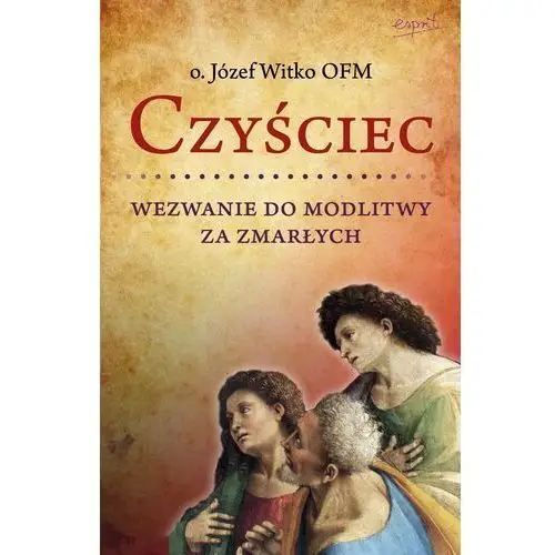 Czyściec. wezwanie do modlitwy za zmarłych