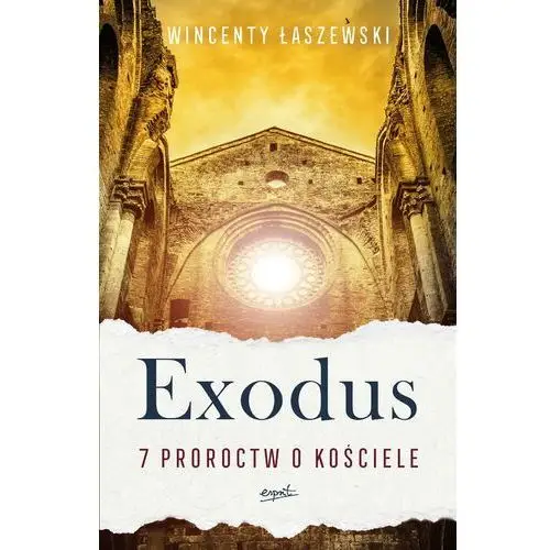 Exodus. 7 proroctw o kościele